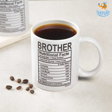 Load image into Gallery viewer, Brother Nutritional Facts Mug