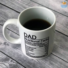 Load image into Gallery viewer, Dad Nutritional Facts Mug