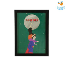 Load image into Gallery viewer, Super Dad Poster With Frame