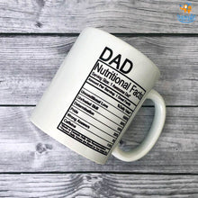 Load image into Gallery viewer, Dad Nutritional Facts Mug
